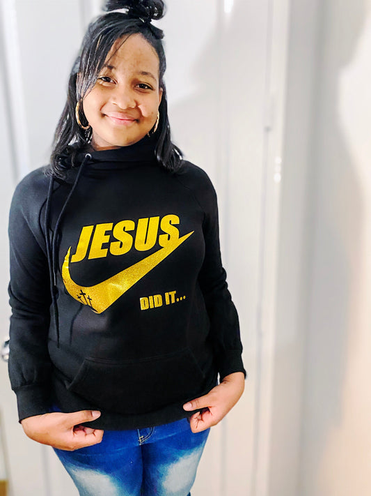 Jesus Did it Hoodie