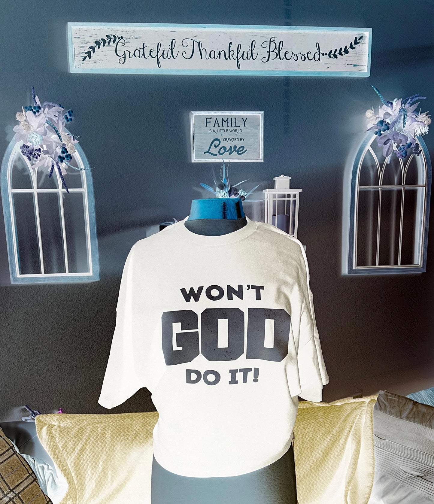 Won’t God Do IT ! T-Shirt